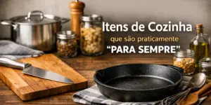 Utensílios de cozinha duráveis, incluindo tábua e frigideira de ferro.